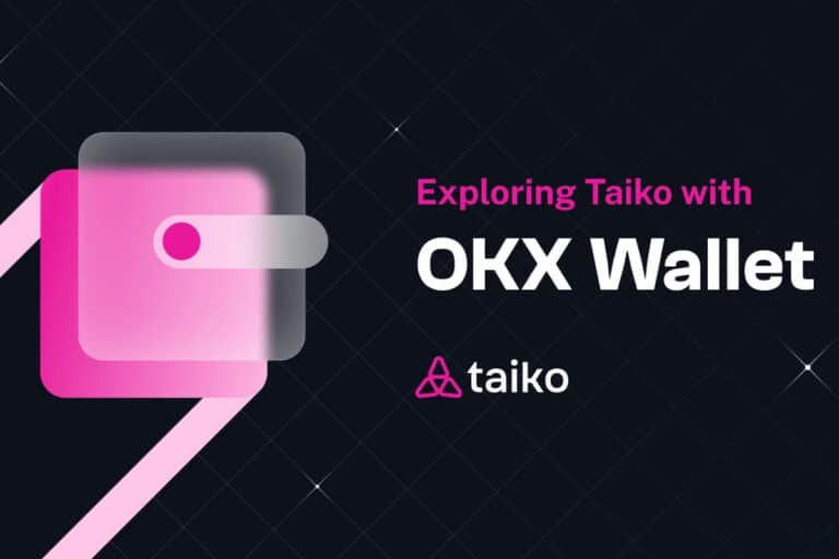 Taiko & OKX Wallet Airdrop