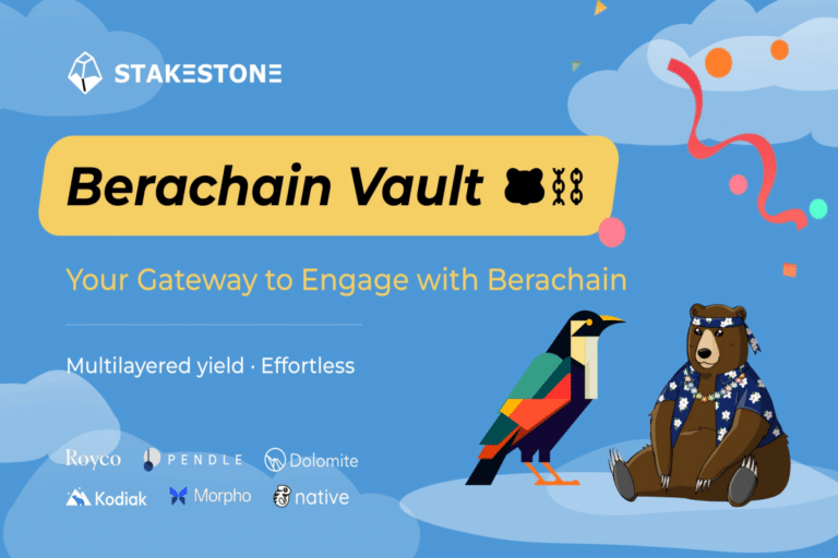  StakeStone’s Berachain Vault Stake Your ETH, Earn Big Rewards!